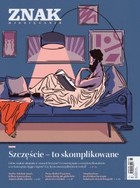 Miesięcznik Znak nr 787: Szczęście - to skomplikowane - mobi, epub, pdf