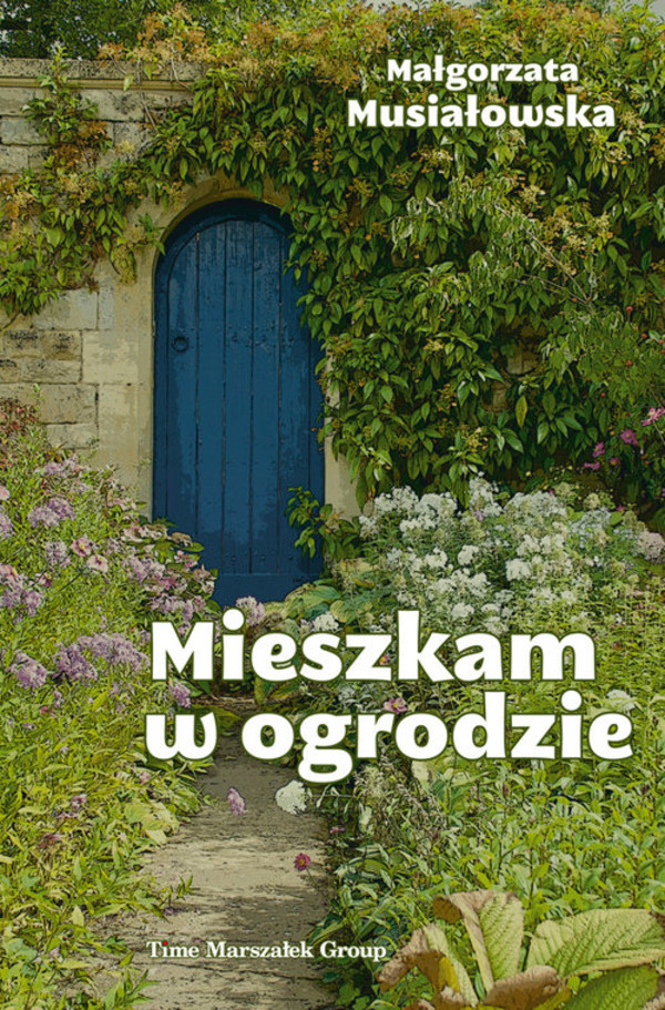 Mieszkam w ogrodzie