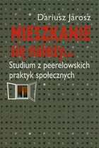 Mieszkanie się należy - pdf Studium z peerelowskich praktyk społecznych