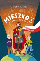 Mieszko I - mobi, epub, pdf Tajemnicze drewienko