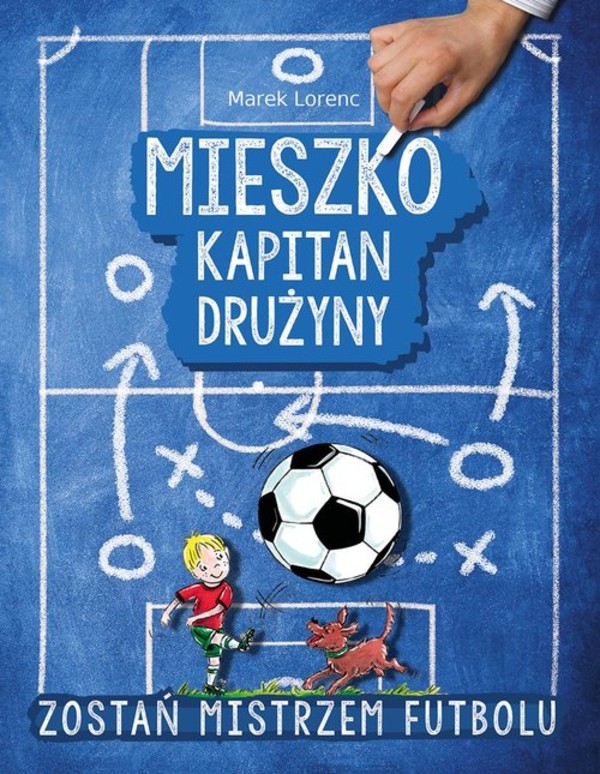 Mieszko kapitan drużyny Zostań mistrzem futbolu