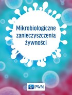 Mikrobiologiczne zanieczyszczenia żywności - mobi, epub