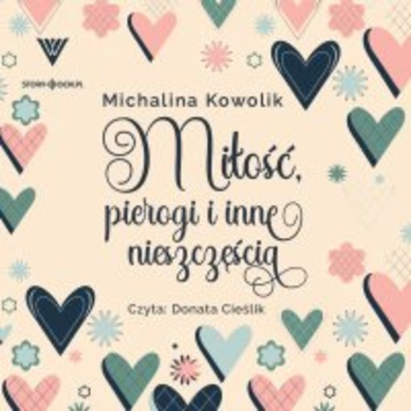 Miłość, pierogi i inne nieszczęścia - Audiobook mp3