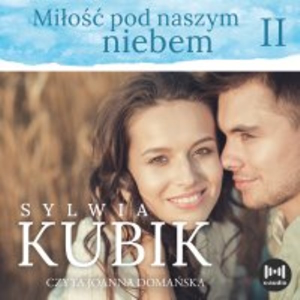 Miłość pod naszym niebem - Audiobook mp3