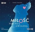 Miłość pod Psią Gwiazdą Audiobook CD Audio