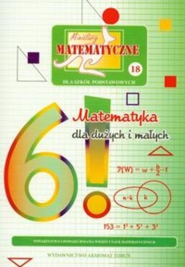 Miniatury matematyczne tomik 18 Matematyka dla dużych i małych