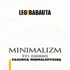 Minimalizm - Audiobook mp3 Żyj zgodnie z filozofią minimalistyczną