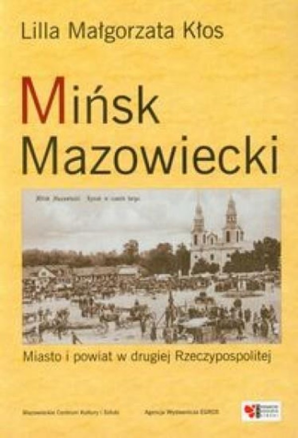 Mińsk Mazowiecki Miasto i powiat w drugiej Rzeczypospolitej