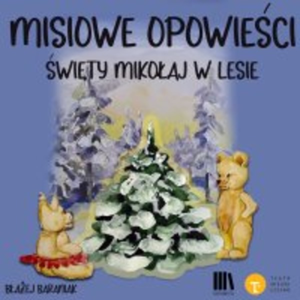 Misiowe opowieści. Mikołaj w Lesie - Audiobook mp3