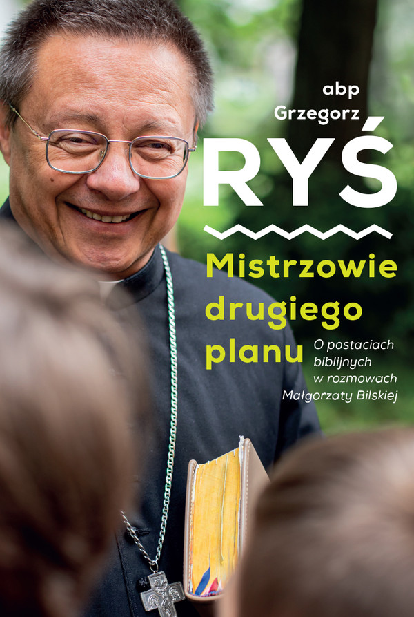 Mistrzowie drugiego planu. - mobi, epub, pdf O postaciach biblijnych w rozmowach Małgorzaty Bilskiej