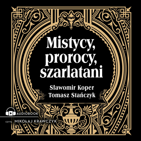 Mistycy, prorocy, szarlatani - Audiobook mp3