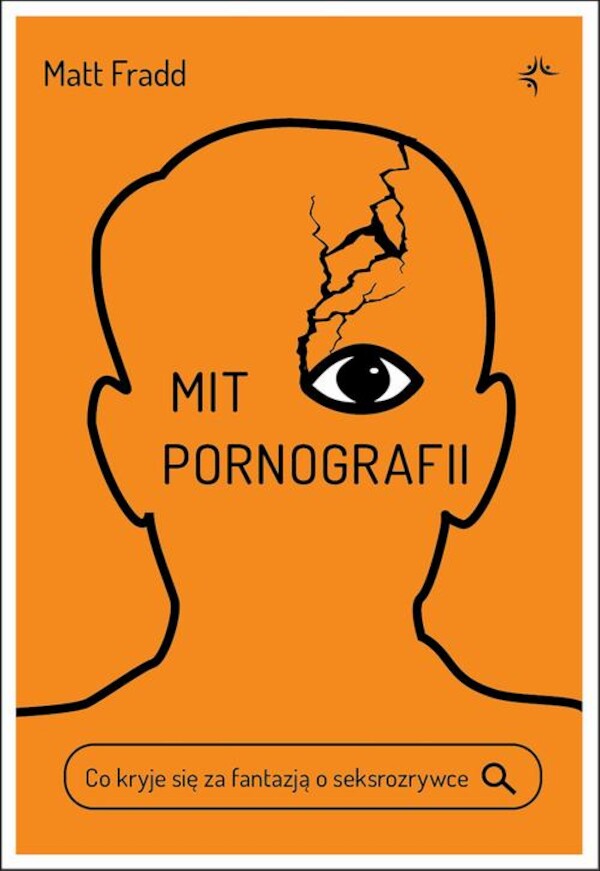 Mit pornografii. Co kryje się za fantazją o seksrozrywce - epub, pdf