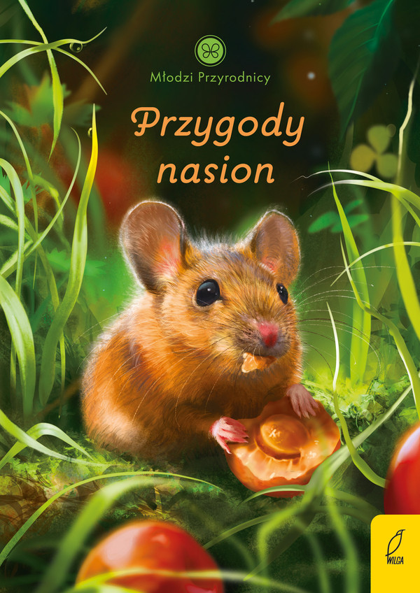 Młodzi przyrodnicy Przygody nasion