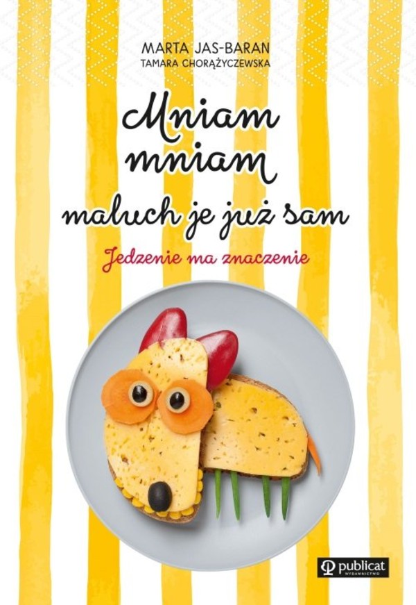 Mniam, mniam, maluch je już sam