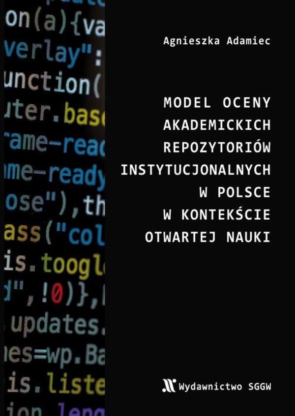 Model oceny akademickich repozytoriów instytucjonalnych w Polsce w kontekście otwartej nauki - pdf