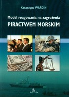 Model reagowania na zagrożenia piractwem morskim - pdf