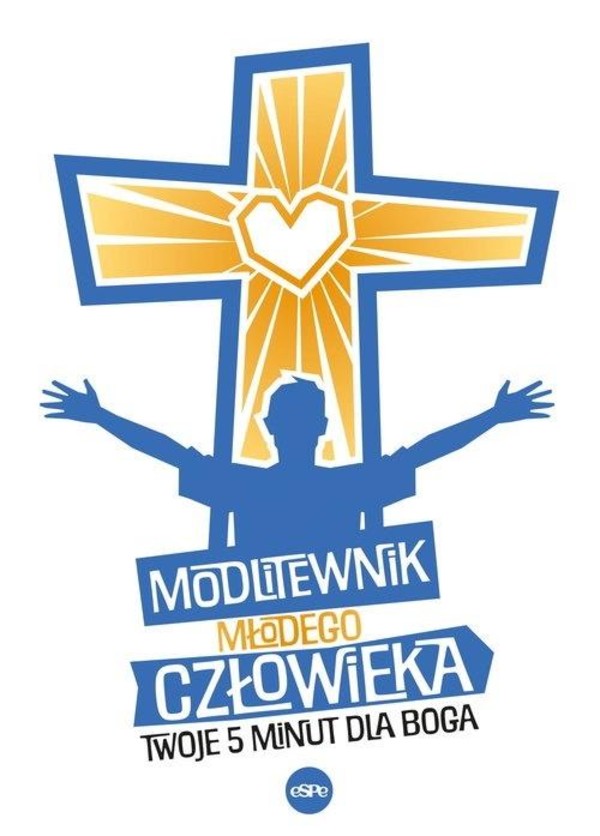 Modlitewnik młodego człowieka Twoje 5 minut dla Boga