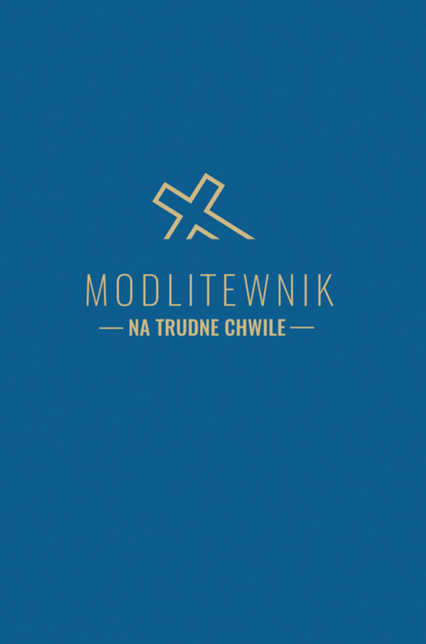 Modlitewnik Na trudne chwile