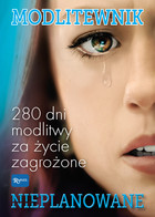 Modlitewnik. Nieplanowane - mobi, epub, pdf 280 dni modlitwy za życie zagrożone