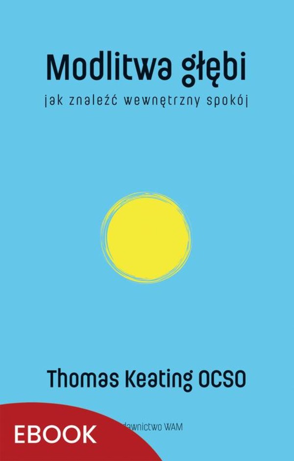 Modlitwa głębi Jak znaleźć wewnętrzny spokój - mobi, epub