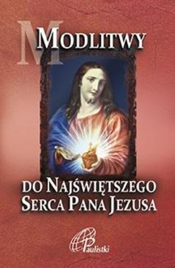 Modlitwy do Najświętszego Serca Pana Jezusa