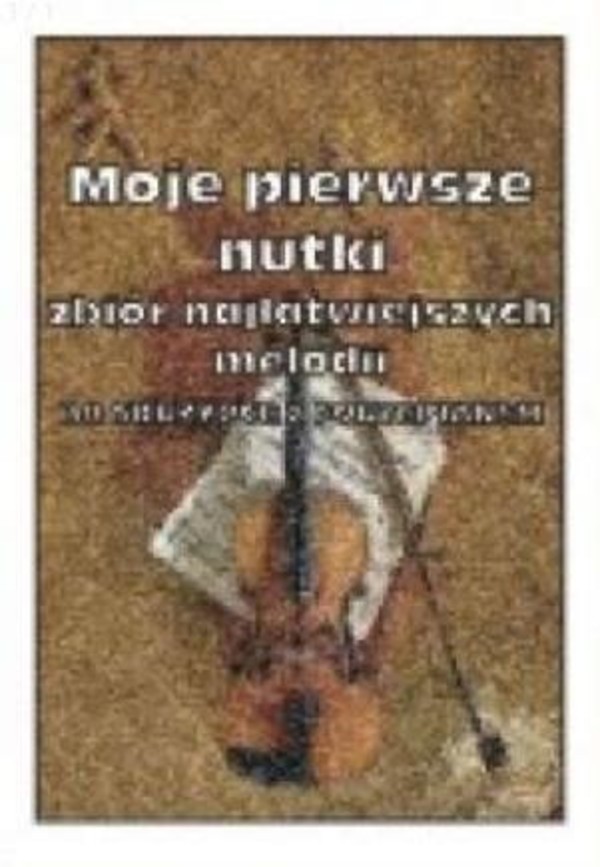 Moje pierwsze nutki na skrzypce z fortepianem