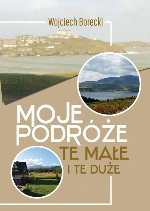 Moje podróże, te małe i te duże - mobi, epub