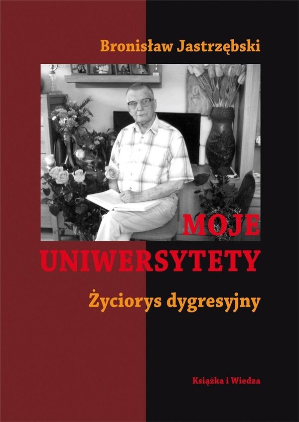 Moje Uniwersytety Życiorys dygresyjny