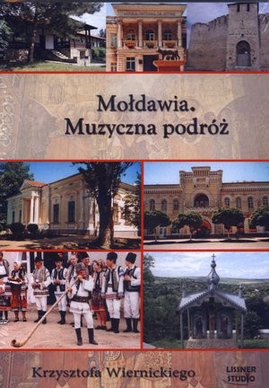 Mołdawia. Muzyczna podróż Krzysztofa Wiernickiego Słuchowisko Audiobook CD mp3