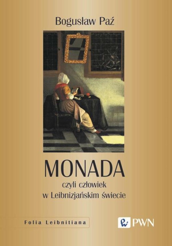 Monada, czyli człowiek w Leibnizjańskim świecie - mobi, epub