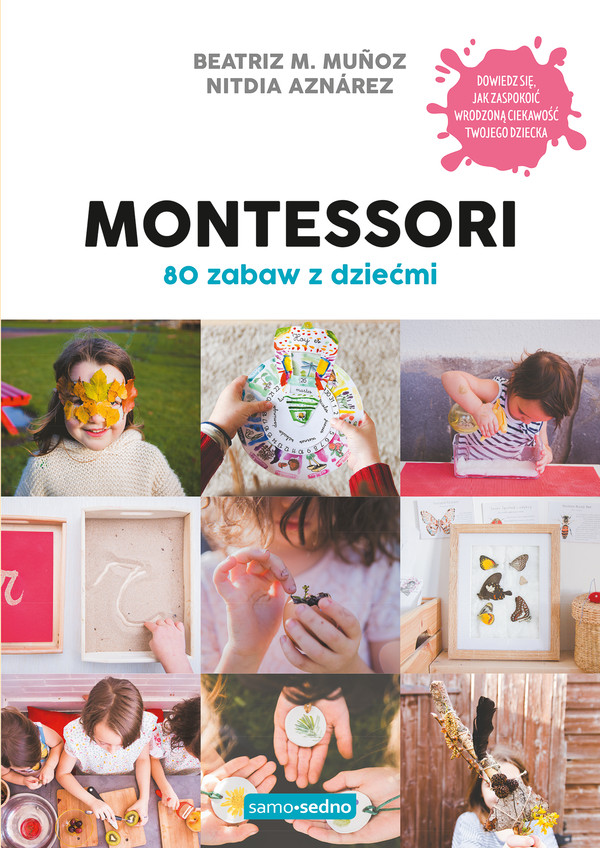 Montessori 80 zabaw z dziećmi