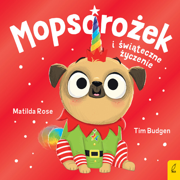 Mopsorożek i świąteczne życzenie Sklepik z magicznymi zwierzętami