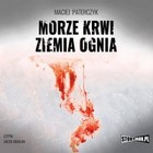 Morze krwi, ziemia ognia - Audiobook mp3