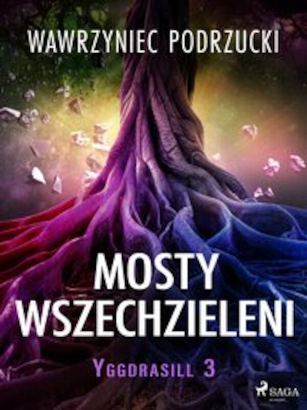 Mosty wszechzieleni. Yggdrasill 3 - mobi, epub