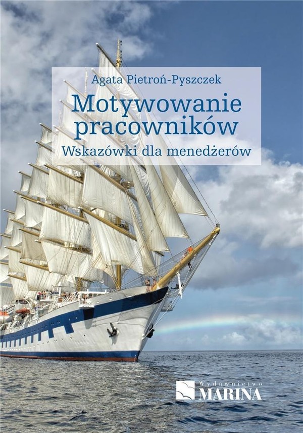 Motywowanie pracowników Wskazówki dla menedżerów