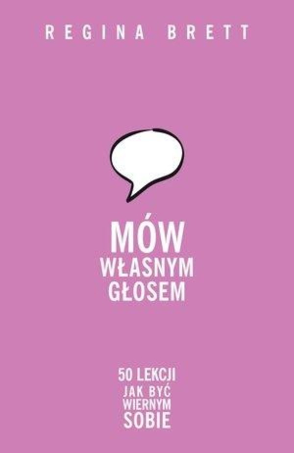 Mów własnym głosem 50 lekcji, jak głosić swoją prawdę