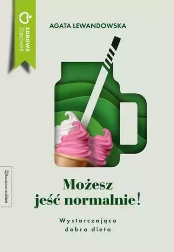 Możesz jeść normalnie! Wystarczająco dobra dieta