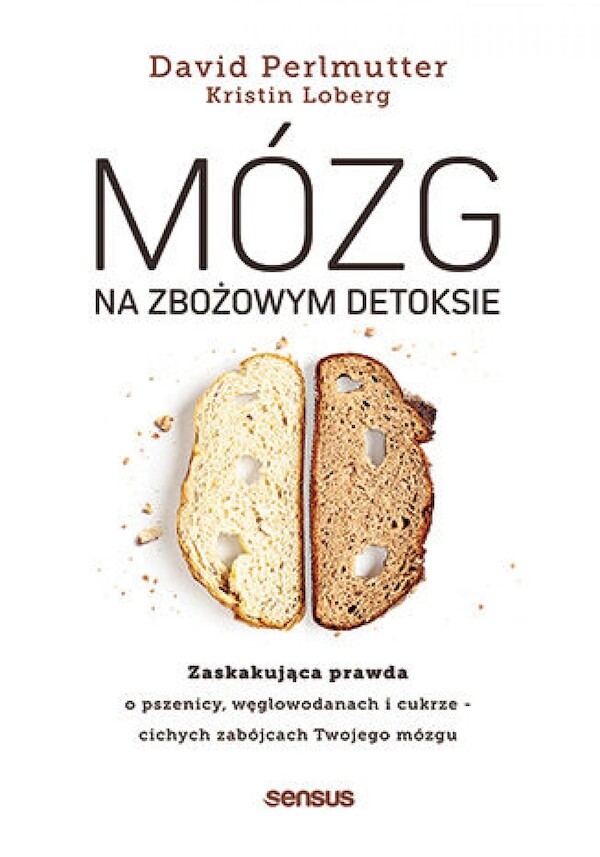 Mózg na zbożowym detoksie. Zaskakująca prawda o pszenicy, węglowodanach i cukrze - cichych zabójcach Twojego mózgu - mobi, epub, pdf