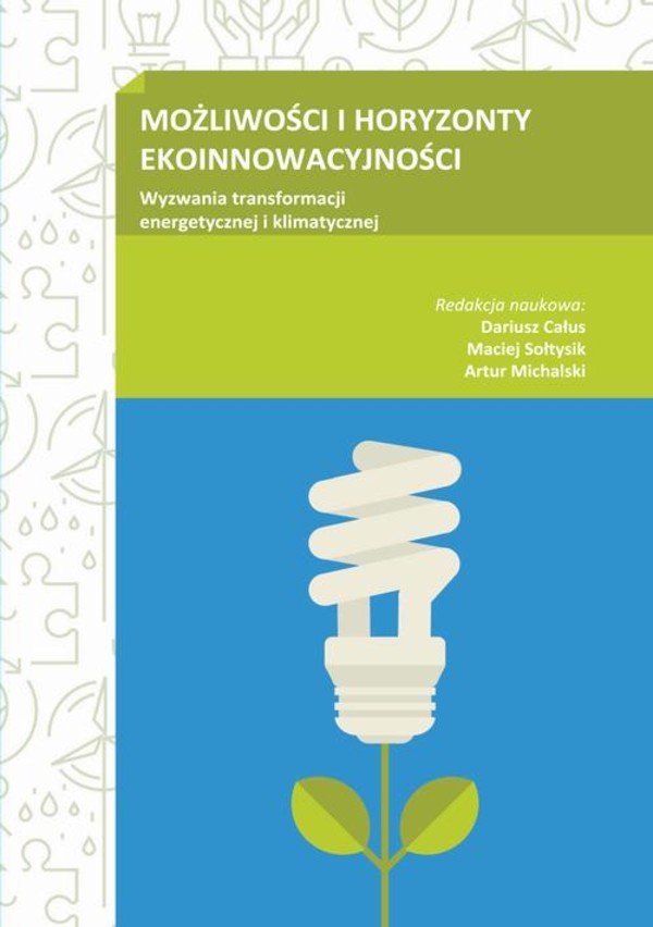 Możliwości i horyzonty ekoinnowacości. - pdf Wyzwania transformacji energetycznej i klimatycznej