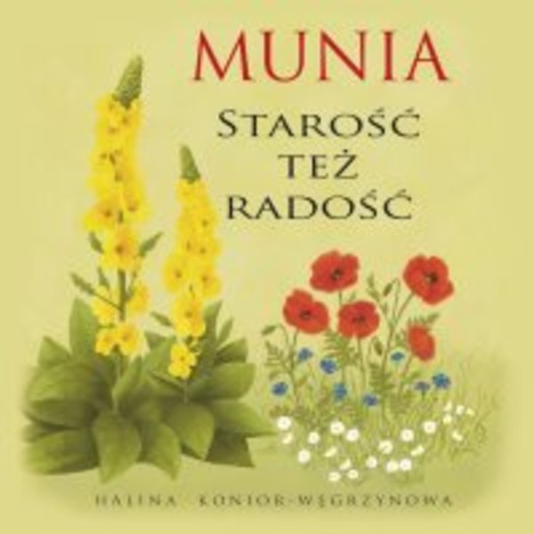 Munia. Starość też radość - Audiobook mp3