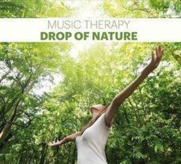 Music Therapy. Drop of Nature