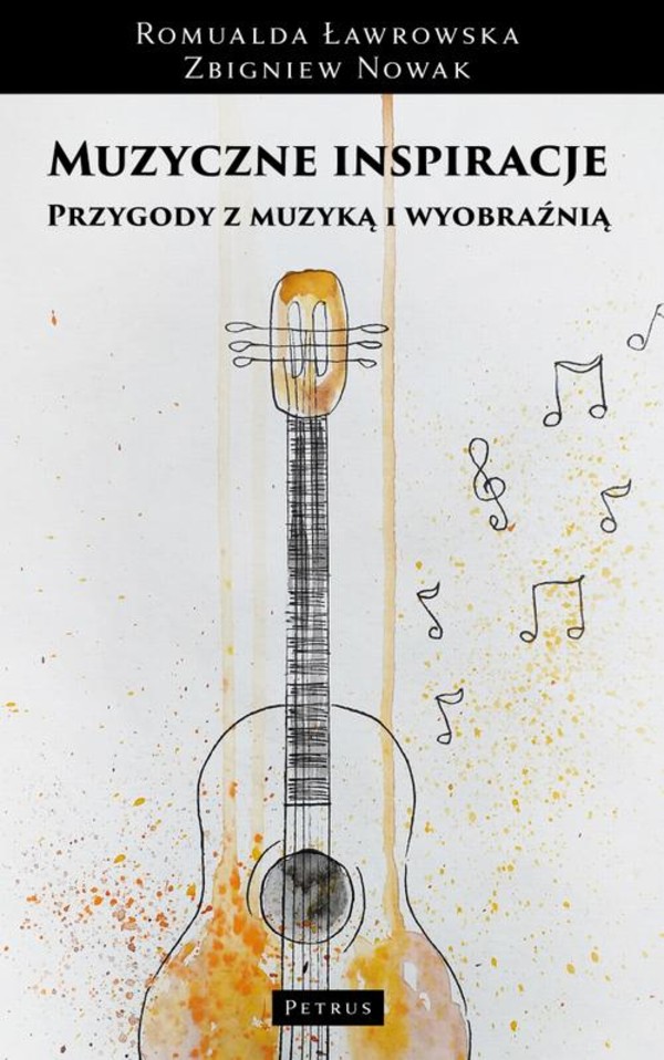 Muzyczne inspiracje Przygody z muzyką i wyobraźnią. Muzyka - obraz - słowo - ruch - pdf