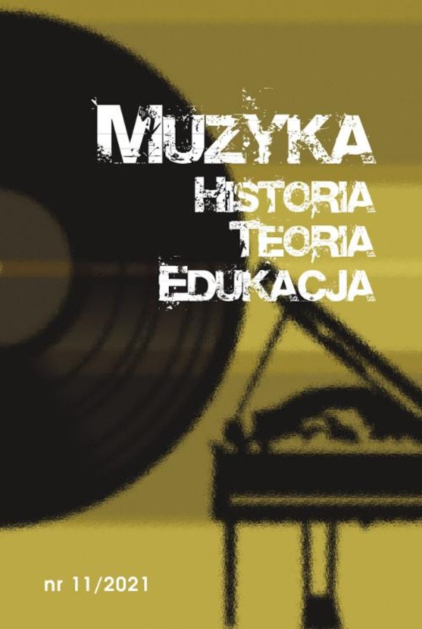 Muzyka. Historia. Teoria. Edukacja nr 11/2021 - pdf