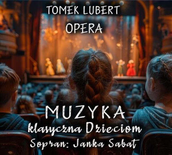 Muzyka Klasyczna Dzieciom - Opera