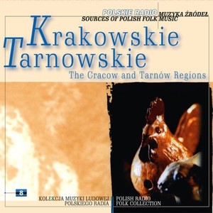 Muzyka Źródeł: Krakowskie, Tarnowskie