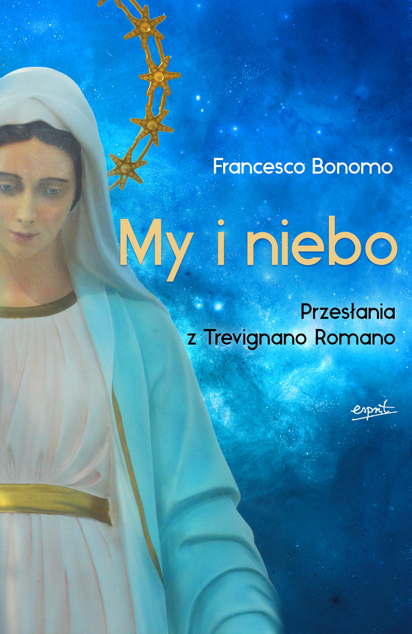 My i niebo Przesłania z Trevignano Romano