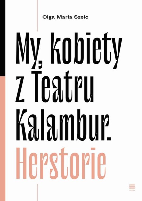 My, kobiety z Teatru Kalambur. Herstorie - mobi, epub