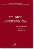 My z Nich - pdf Spuścizna językoznawców Uniwersytetu Warszawskiego