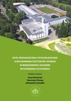 Myśl pedagogiczna i psychologiczna o wychowaniu fizycznym i sporcie w warszawskiej Akademii Wychowania Fizycznego - pdf