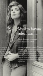 Myśl to forma odczuwania - mobi, epub Susan Sontag w rozmowie z Jonathanem Cottem